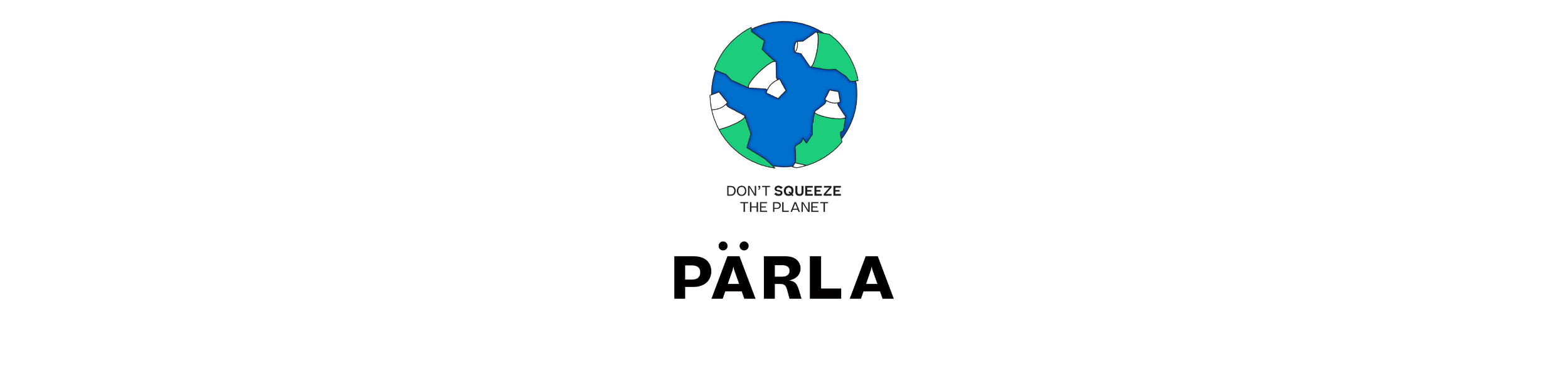 Don't Squeeze The Planet